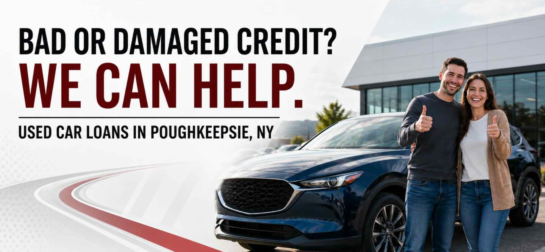 Bad or Damaged Credit Used Car Loans in Poughkeepsie, NY